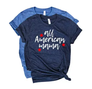 All American Mama Shirt | 4th Of July Shirt | July 4th Unisex Crew