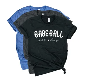 Baseball All Day Shirt | Baseball Mom | Mom Shirt | Unisex Crew