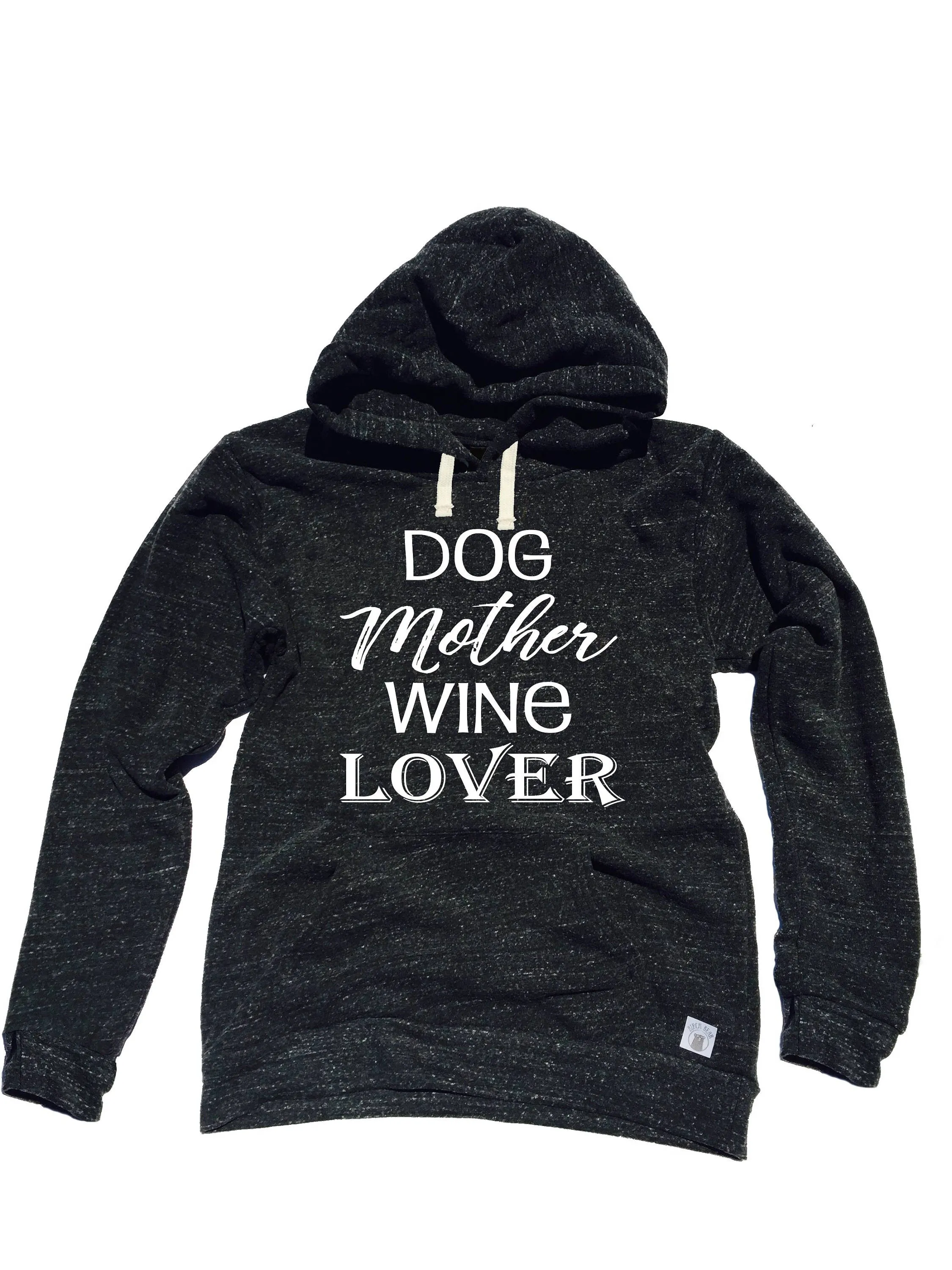 Dog Mother Wine Lover Sweatshirt - Dog Sweatshirt - Dog Hoodie