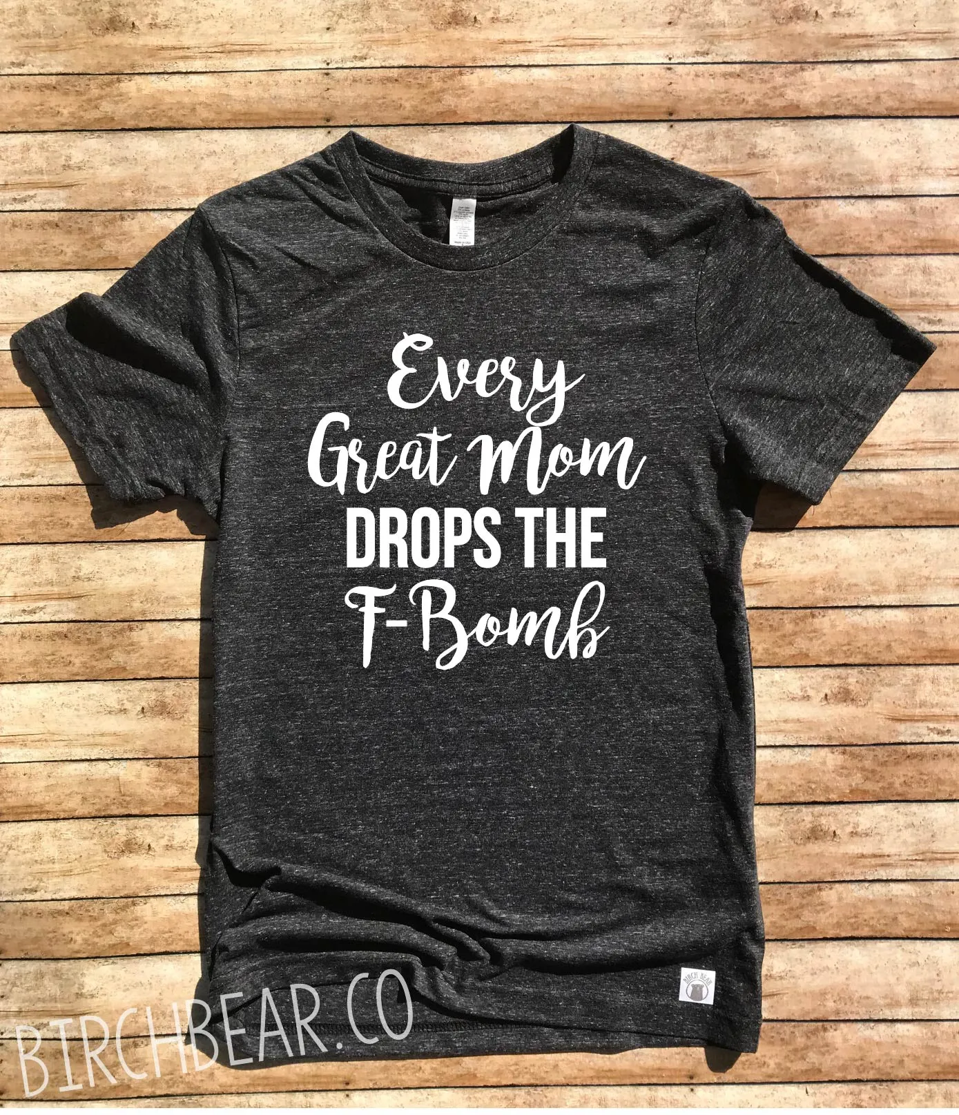 Every Great Mom Drops The F Bomb Shirt