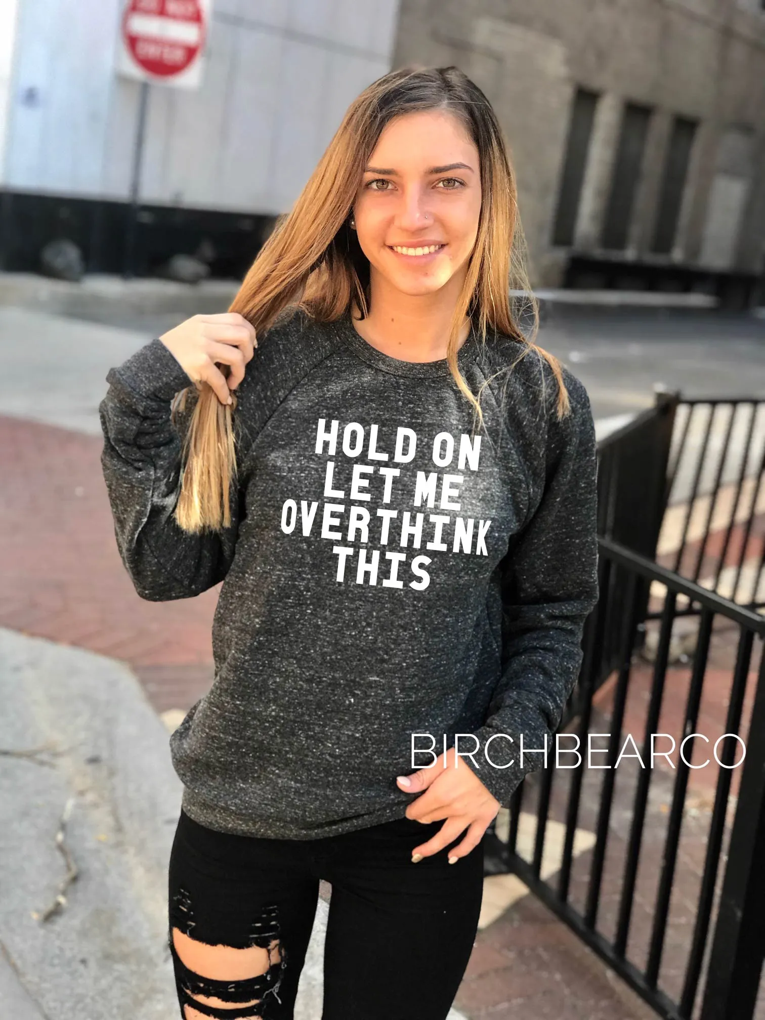 Hold On Let Me Overthink This Sweatshirt
