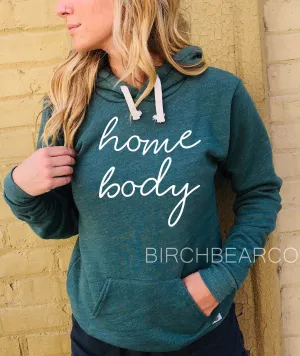 Homebody  Hoodie | Funny Hoodie | Unisex Triblend