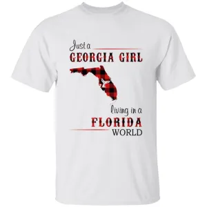 Just A Georgia Girl Living In A Florida World T-shirt