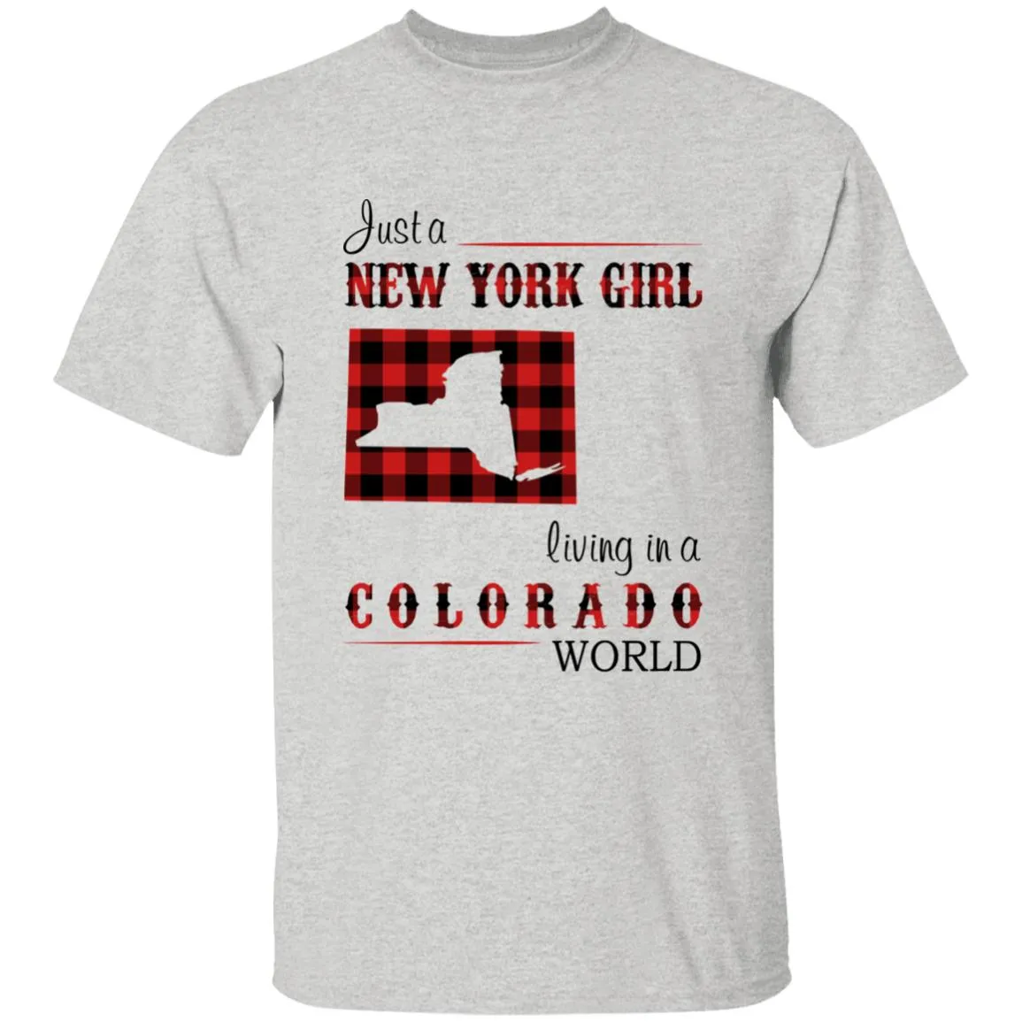 Just A New York Girl Living In A Colorado World T-shirt