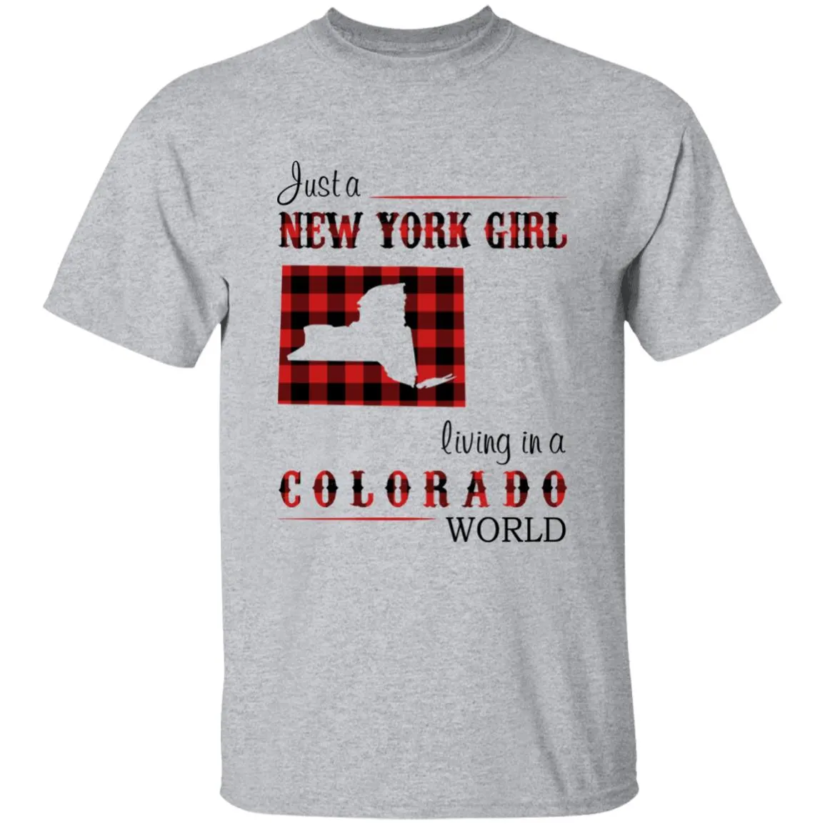 Just A New York Girl Living In A Colorado World T-shirt