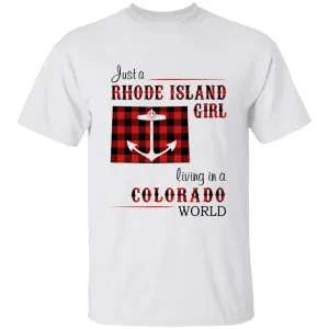 Just A Rhode Island Girl Living In A Colorado World T-shirt