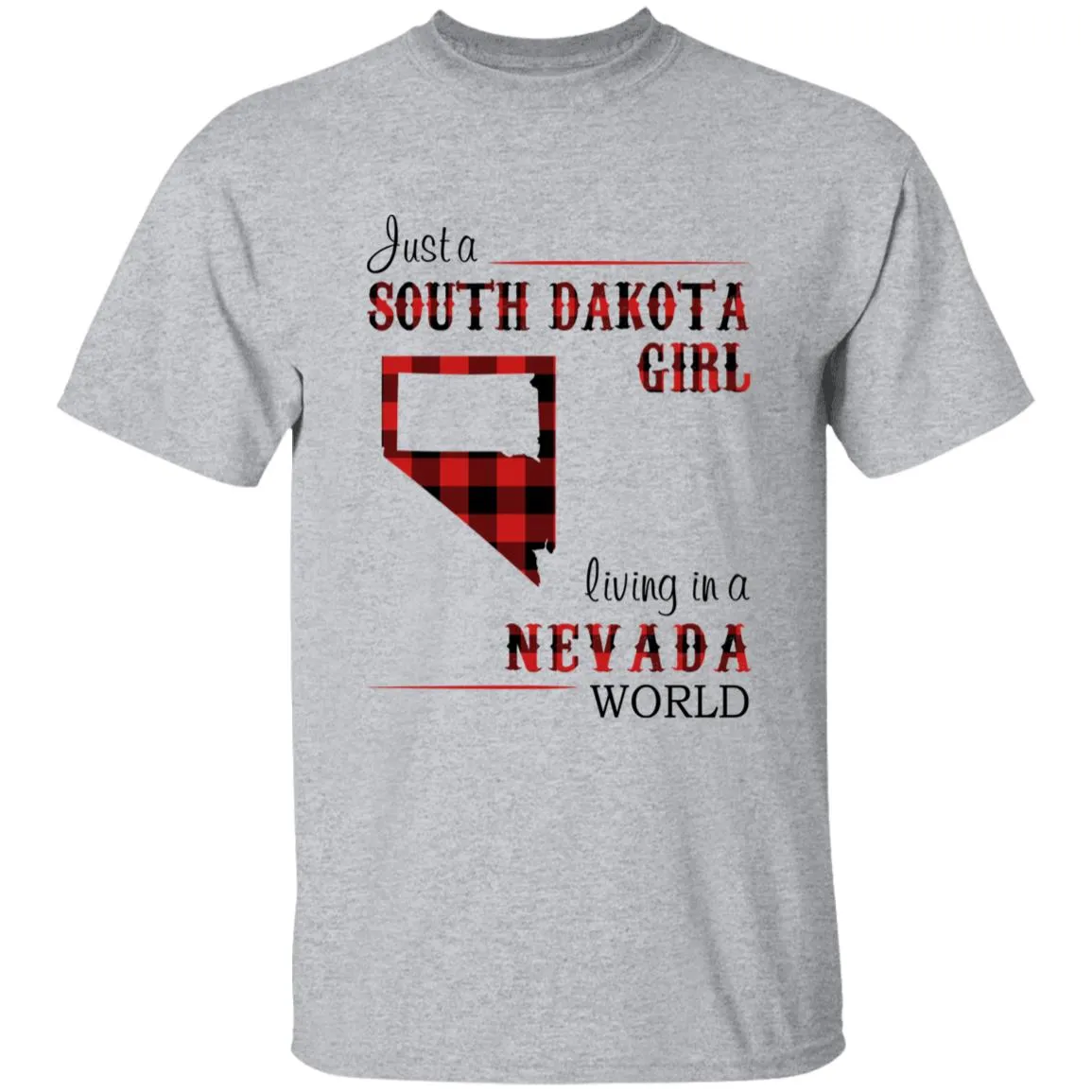 Just A South Dakota Girl Living In A Wisconsin World T-shirt