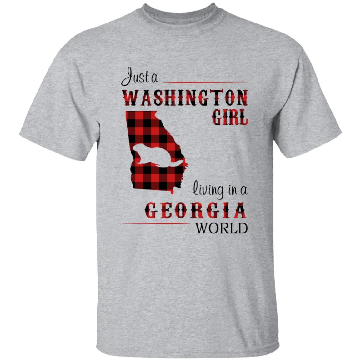 Just A Washington Girl Living In A Georgia World T-shirt