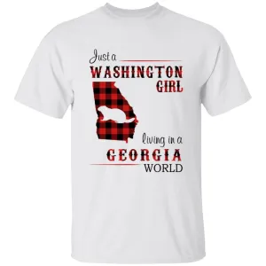 Just A Washington Girl Living In A Georgia World T-shirt