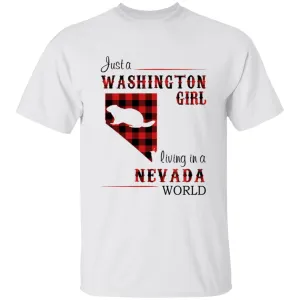 Just A Washington Girl Living In A Nevada World T-shirt