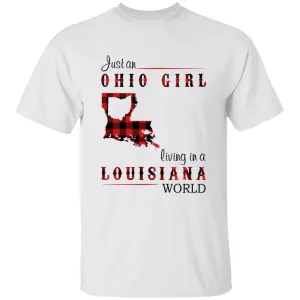 Just An Ohio Girl Living In A Louisiana World T-shirt