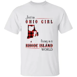 Just An Ohio Girl Living In A Rhode Island World T-shirt