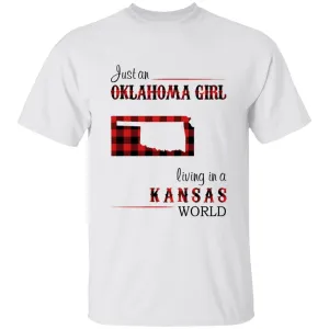 Just An Oklahoma Girl Living In A Kansas World T-shirt