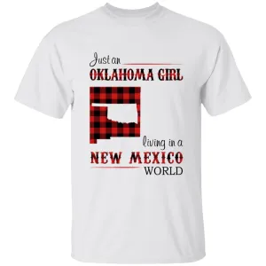 Just An Oklahoma Girl Living In A New Mexico World T-shirt