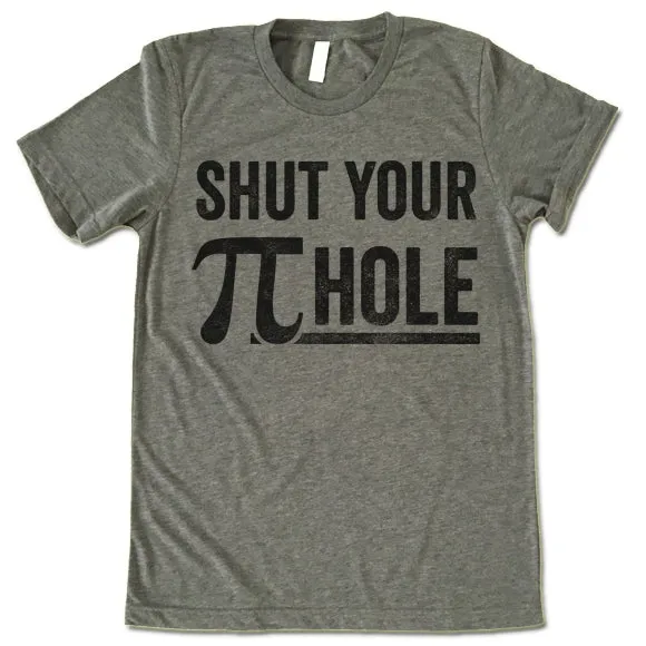 Shut Your Piehole T-Shirt