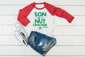 Son Of A Nut Cracker Christmas Raglan | Unisex Raglan