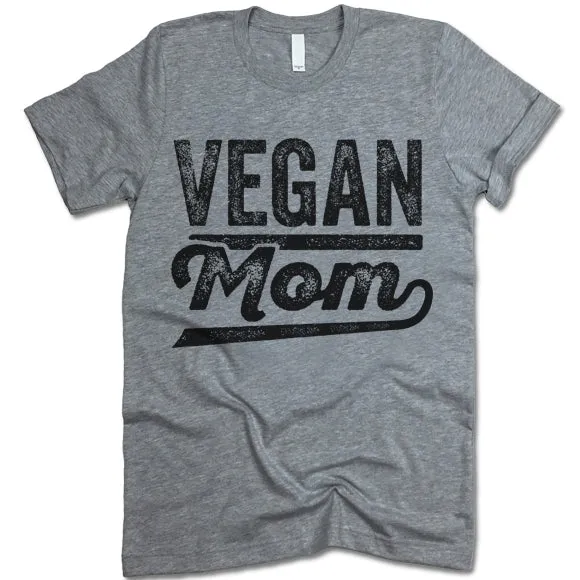 Vegan Mom T Shirt